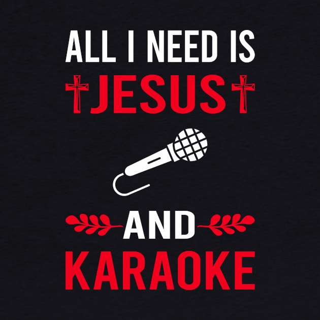 I Need Jesus And Karaoke by Good Day